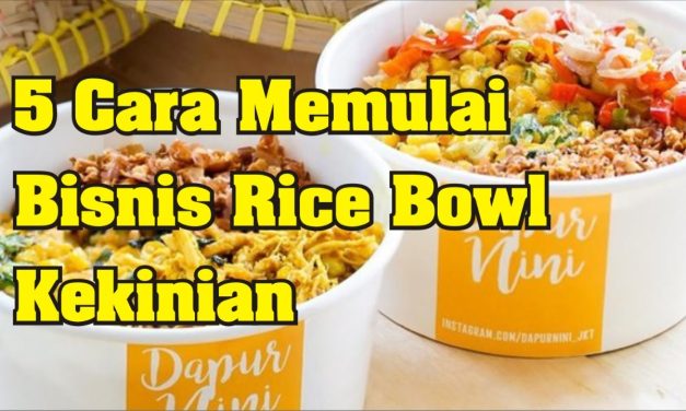 Bisnis Rice Bowl Emang Bisa Cuan? Ini Dia Tips Sukses Usahamu