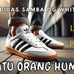 Adidas Samba Sepatu Klasik Yang Punya Ciri Khas, Udah Punya?
